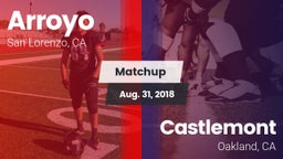 Matchup: Arroyo vs. Castlemont  2018