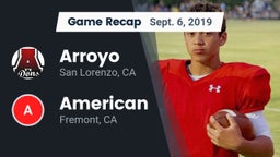 Recap: Arroyo  vs. American  2019