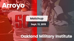 Matchup: Arroyo vs. Oakland Military Institute 2019