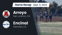 Recap: Arroyo  vs. Encinal  2023