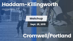 Matchup: Haddam-Killingworth vs. Cromwell/Portland 2018