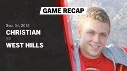 Recap: Christian  vs. West Hills 2015