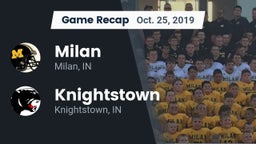 Recap: Milan  vs. Knightstown  2019