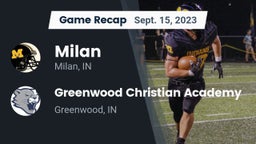 Recap: Milan  vs. Greenwood Christian Academy  2023