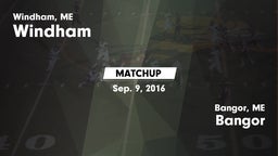 Matchup: Windham vs. Bangor  2016