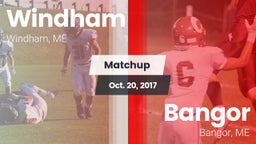 Matchup: Windham vs. Bangor  2017