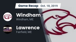 Recap: Windham  vs. Lawrence  2019