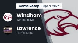 Recap: Windham  vs. Lawrence  2022