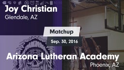 Matchup: Joy Christian vs. Arizona Lutheran Academy  2016