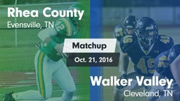 Matchup: Rhea County vs. Walker Valley  2016