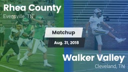 Matchup: Rhea County vs. Walker Valley  2018