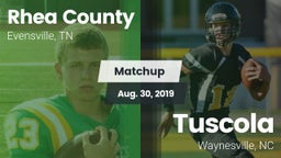 Matchup: Rhea County vs.  Tuscola  2019