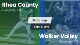 Matchup: Rhea County vs. Walker Valley  2019