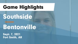 Southside  vs Bentonville  Game Highlights - Sept. 7, 2021