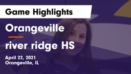 Orangeville  vs river ridge HS Game Highlights - April 22, 2021