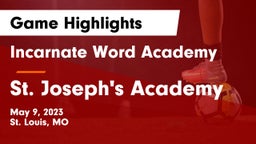 Incarnate Word Academy vs St. Joseph's Academy Game Highlights - May 9, 2023
