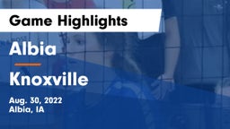 Albia  vs Knoxville  Game Highlights - Aug. 30, 2022