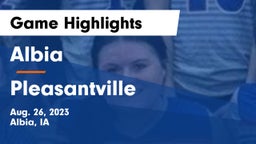 Albia  vs Pleasantville  Game Highlights - Aug. 26, 2023