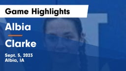 Albia  vs Clarke  Game Highlights - Sept. 5, 2023