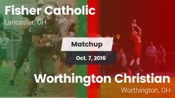 Matchup: Fisher Catholic vs. Worthington Christian  2016