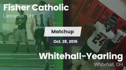 Matchup: Fisher Catholic vs. Whitehall-Yearling  2016