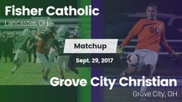 Matchup: Fisher Catholic vs. Grove City Christian  2017