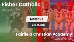 Matchup: Fisher Catholic vs. Fairfield Christian Academy  2017