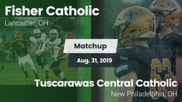 Matchup: Fisher Catholic vs. Tuscarawas Central Catholic  2019