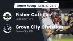 Recap: Fisher Catholic  vs. Grove City Christian  2019