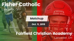 Matchup: Fisher Catholic vs. Fairfield Christian Academy  2019