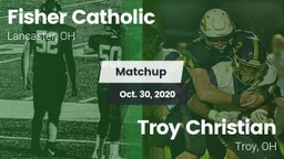 Matchup: Fisher Catholic vs. Troy Christian  2020