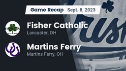 Recap: Fisher Catholic  vs. Martins Ferry  2023