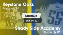 Matchup: Keystone Oaks vs. Shady Side Academy  2016