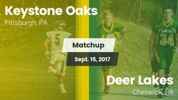 Matchup: Keystone Oaks vs. Deer Lakes  2017