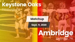 Matchup: Keystone Oaks vs. Ambridge  2020