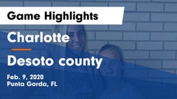 Charlotte  vs Desoto county  Game Highlights - Feb. 9, 2020