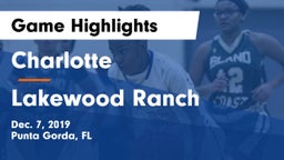 Charlotte  vs Lakewood Ranch  Game Highlights - Dec. 7, 2019