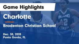 Charlotte  vs Bradenton Christian School Game Highlights - Dec. 30, 2020