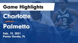 Charlotte  vs Palmetto  Game Highlights - Feb. 19, 2021