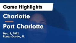 Charlotte  vs Port Charlotte  Game Highlights - Dec. 8, 2022