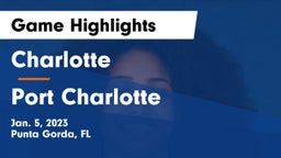 Charlotte  vs Port Charlotte  Game Highlights - Jan. 5, 2023