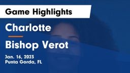 Charlotte  vs Bishop Verot  Game Highlights - Jan. 16, 2023