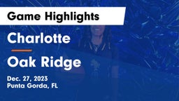 Charlotte  vs Oak Ridge  Game Highlights - Dec. 27, 2023