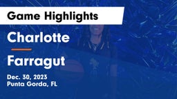 Charlotte  vs Farragut  Game Highlights - Dec. 30, 2023