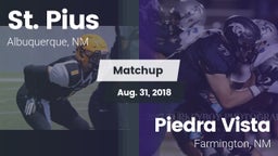 Matchup: St. Pius vs. Piedra Vista  2018