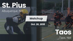 Matchup: St. Pius vs. Taos  2018