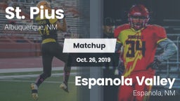 Matchup: St. Pius vs. Espanola Valley  2019