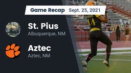 Recap: St. Pius  vs. Aztec  2021