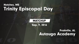 Matchup: Trinity Episcopal Da vs. Autauga Academy  2016