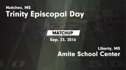 Matchup: Trinity Episcopal Da vs. Amite School Center 2016
